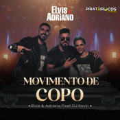 ELVIS E ADRIANO FT KÉVIN - MOVIMENTO DE COPO
