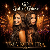 GABY E GRAZY - UMA NOVA ERA