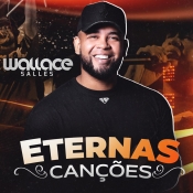 WALLACE SALLES - ETERNAS CANÇÕES