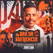 JAIRO LIMA - BAÚ DA SOFRÊNCIA