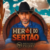 MENDES PIERRY - HERÓI DO SERTÃO