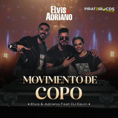 ELVIS E ADRIANO FT KÉVIN