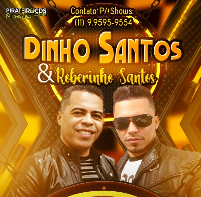 Dinho Santos e Roberinho Cd Novo 2025